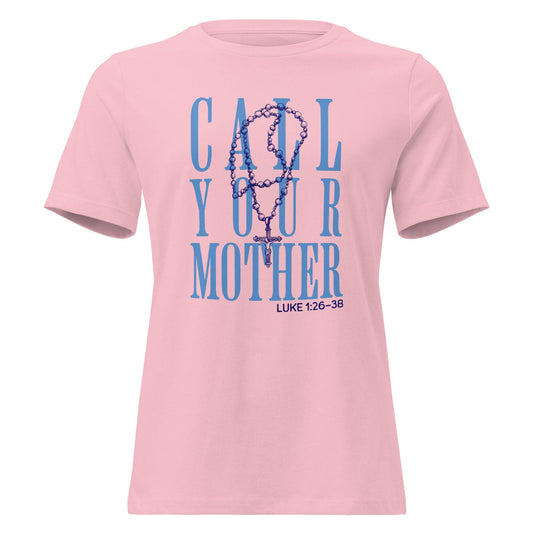Call Your Mother - Ladies Tee