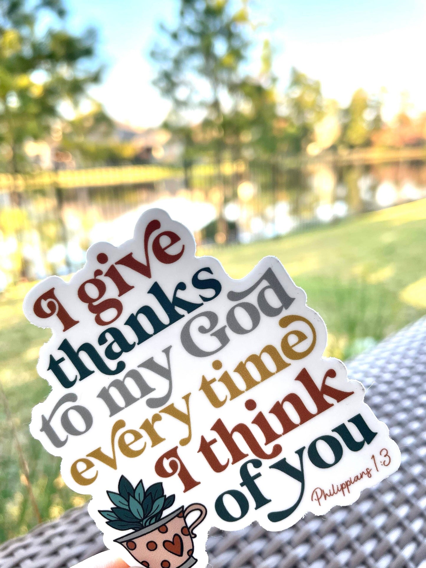 I Give Thanks To My God Waterproof Catholic Sticker