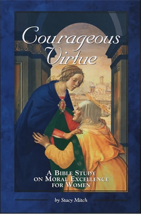Book cover of 'Courageous Virtue' with a classical illustration of two women embracing.