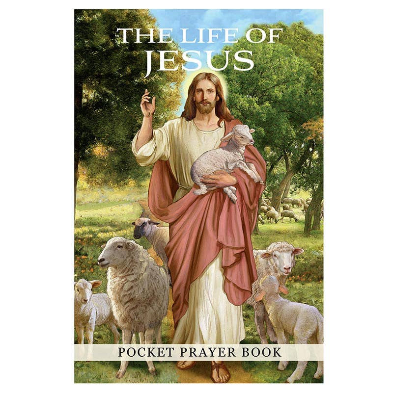 Book cover of 'The Life of Jesus' pocket prayer book with a depiction of Jesus holding a lamb in a pastoral setting.