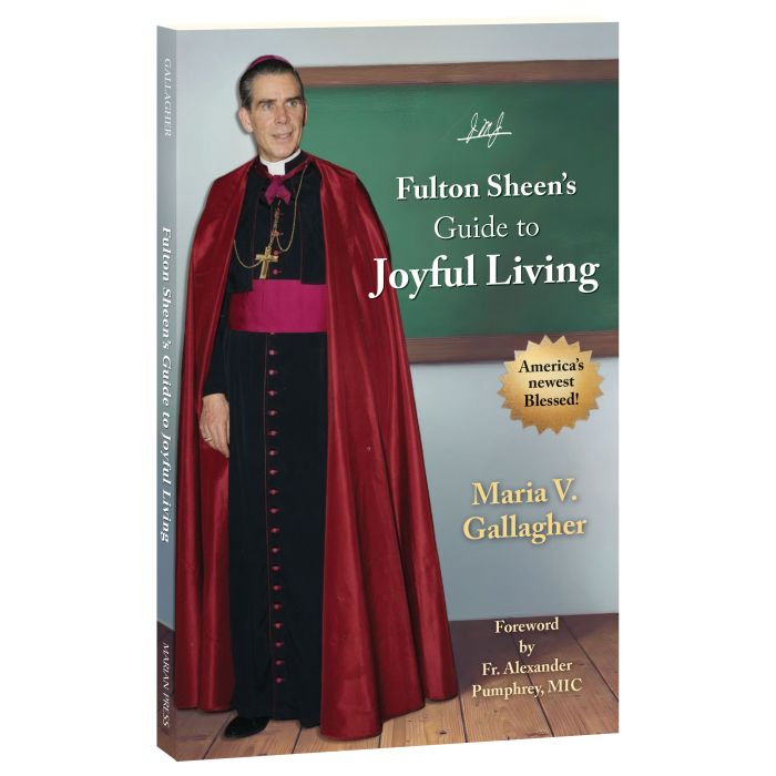 Fulton Sheen’s Guide to Joyful Living