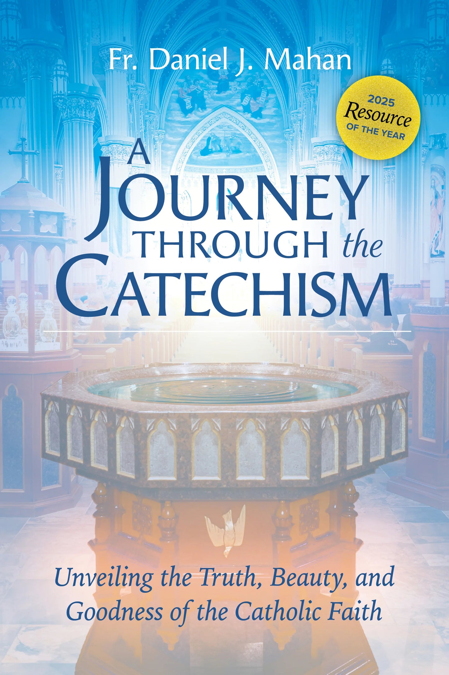 Book cover for 'A Journey Through the Catechism' by Fr. Daniel J.
