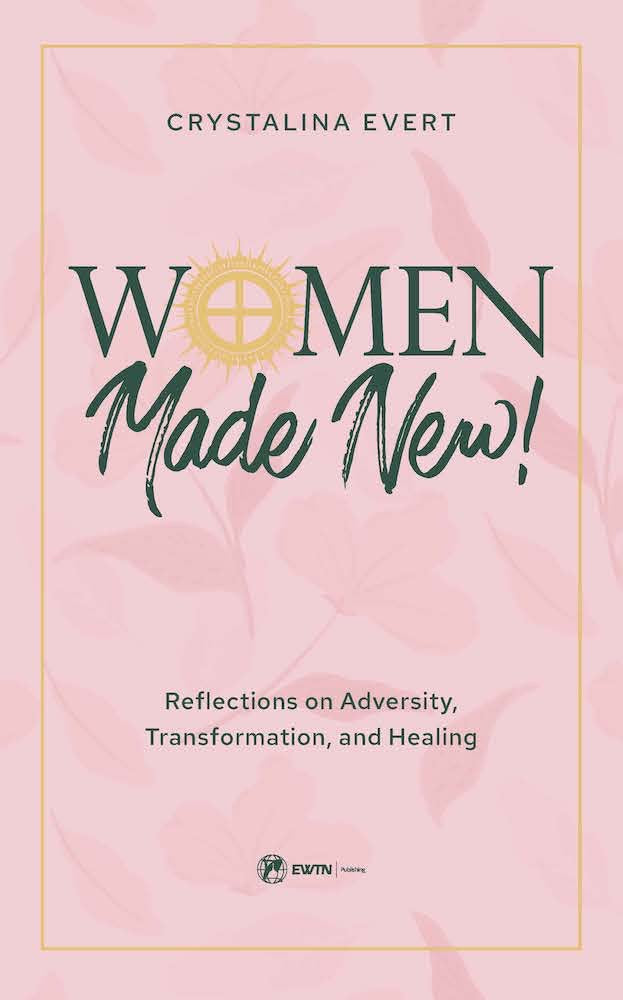 Book cover of 'Women Made New!' by Crystalina Evert with a pink background and gold accents.