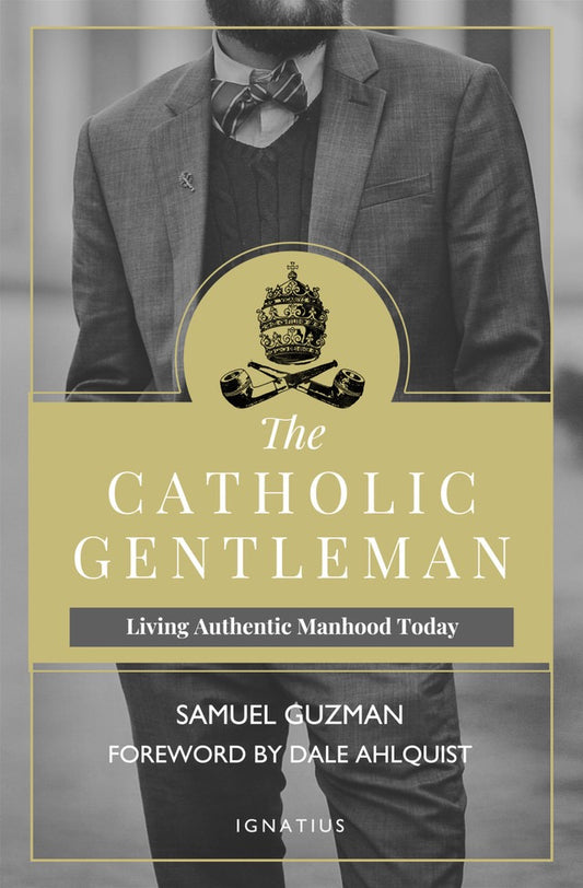 Book cover of 'The Catholic Gentleman' with a man in formal attire and Ignatius logo.