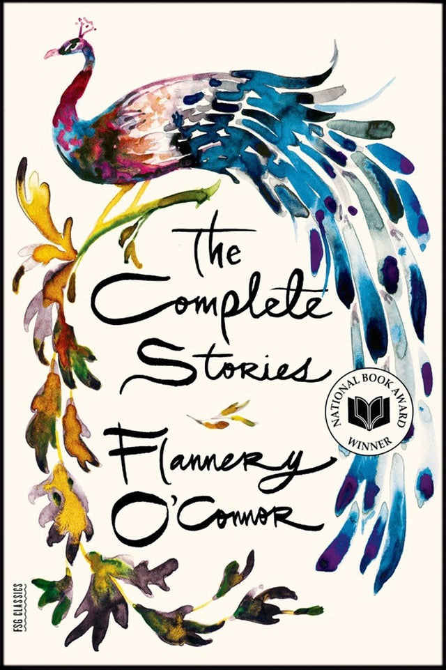 Book cover of 'The Complete Stories' by Flannery O'Connor with a colorful peacock illustration.