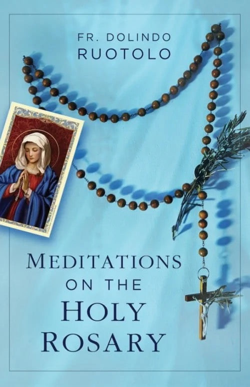 Book cover of 'Meditations on the Holy Rosary' by Fr. Dolindo Ruotolo with a rosary and image of the Virgin Mary on a blue background.