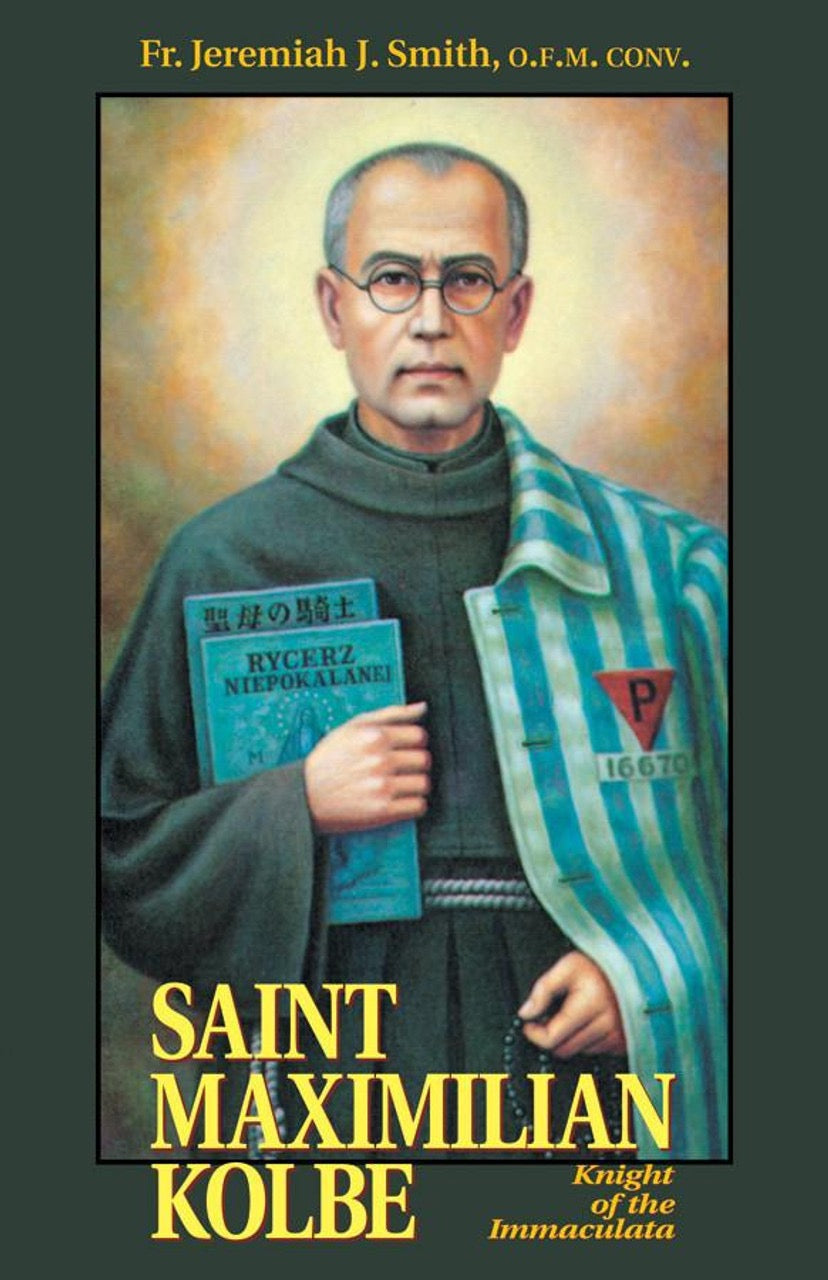Portrait of Saint Maximilian Kolbe holding a book, with text above and below the image.
