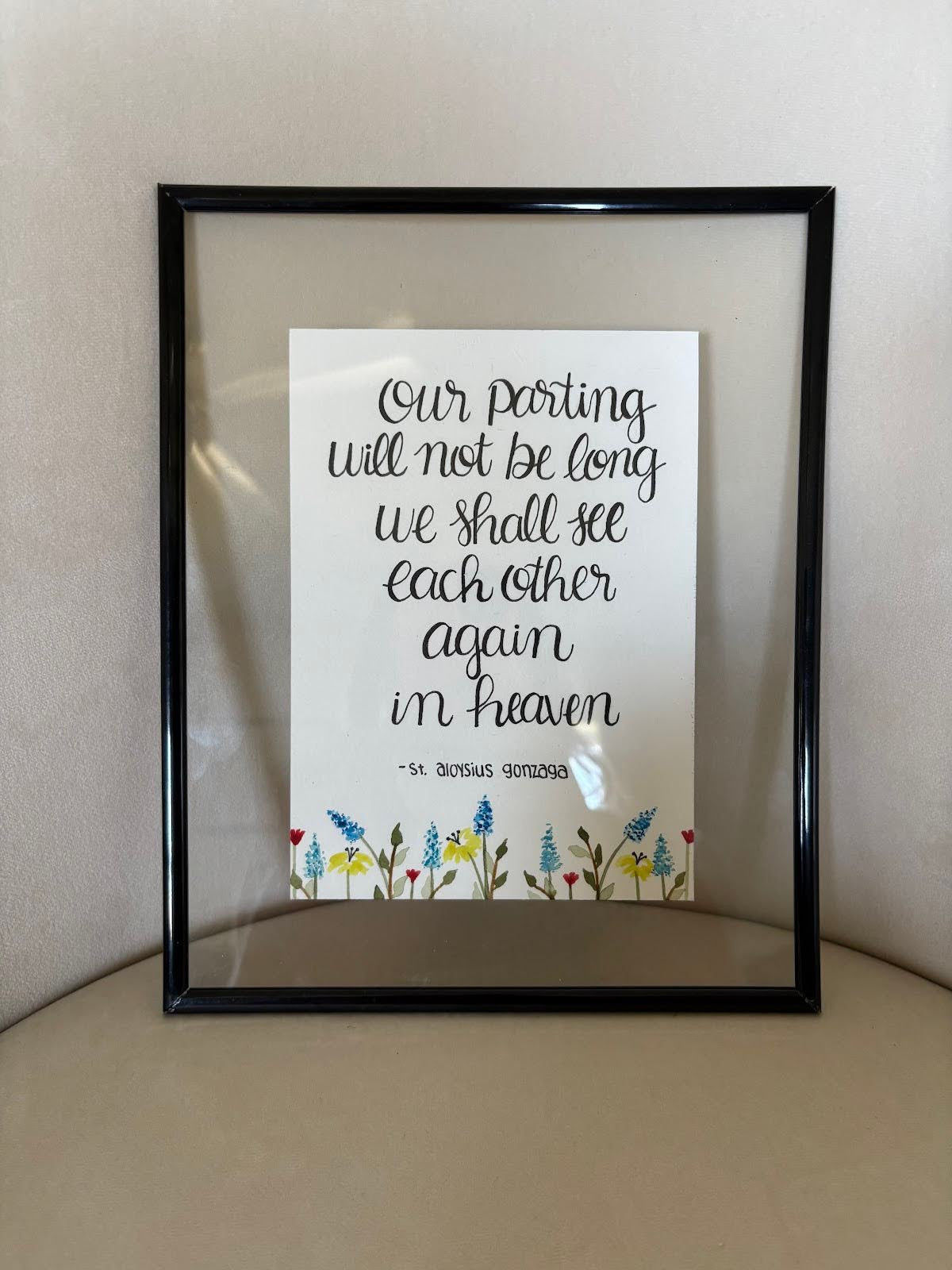 Our parting will not be long