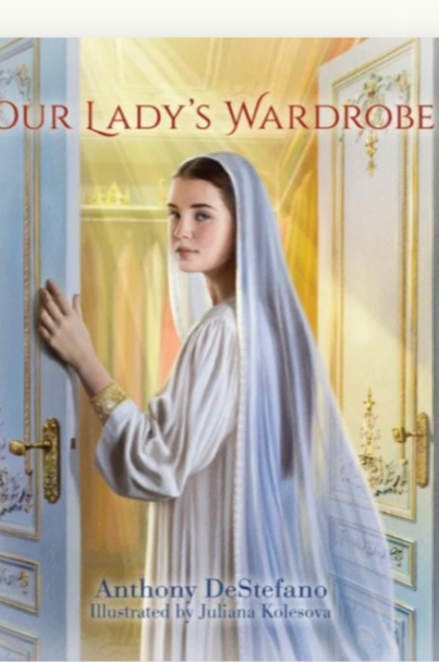 Book cover of 'Our Lady's Wardrobe' with Mary in a white robe opening a door.