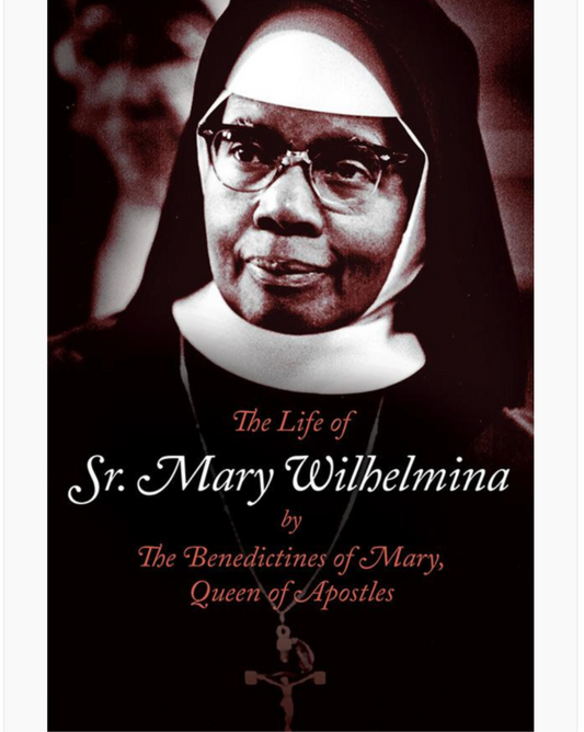 The Life of Sr. Mary Wilhelmina