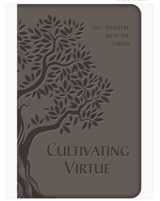 Cultivating Virtue: Self-Mastery with the Saints