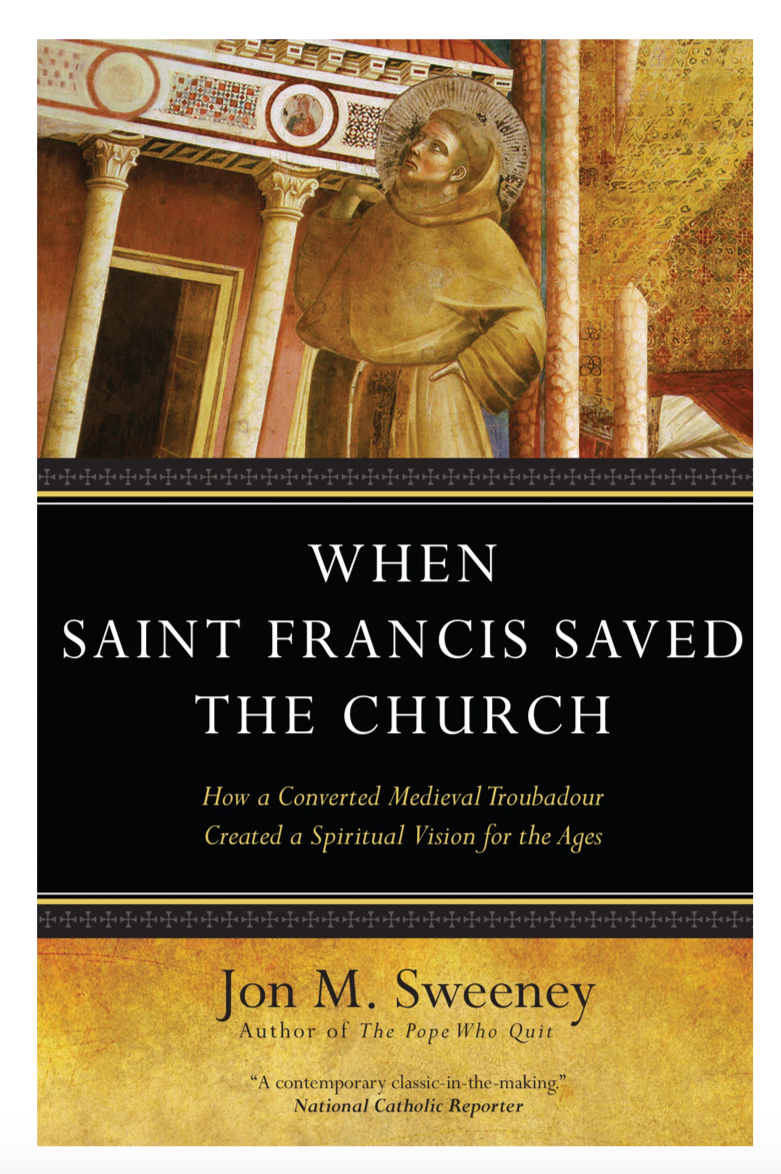 When Saint Francis Saved the Church