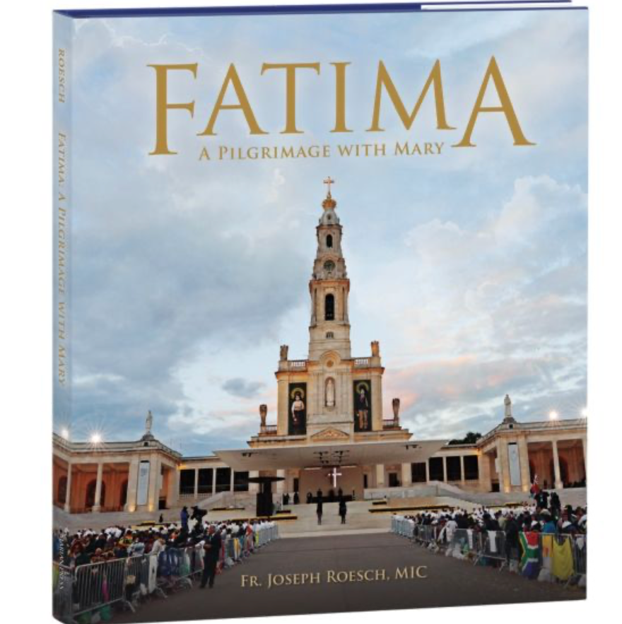 Fatima: A Pilgrimage with Mary