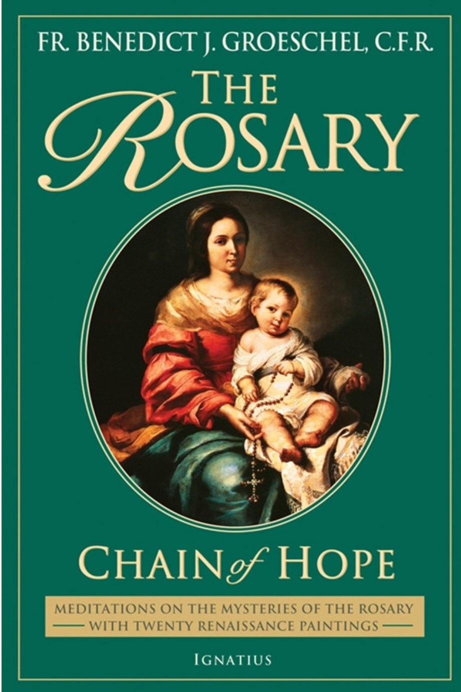 Book cover of 'The Rosary: Chain of Hope' with a painting of a woman and child on a green background.