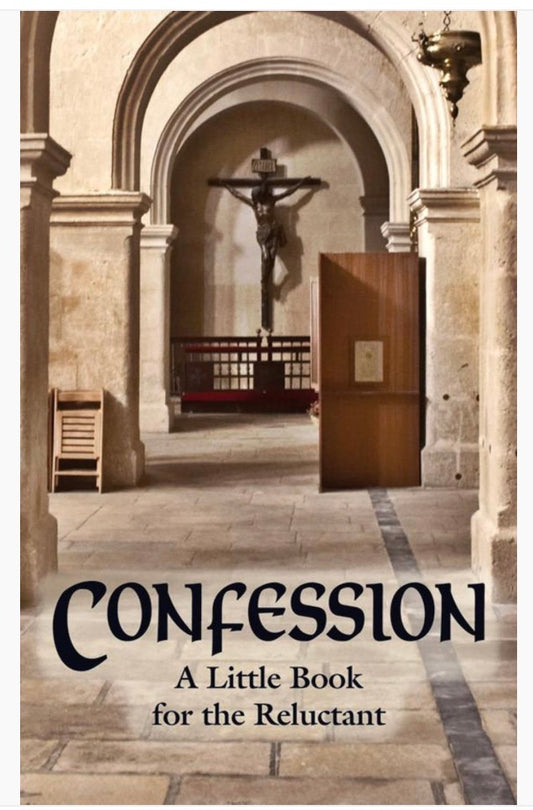 Confession: A Little Book for the Reluctant