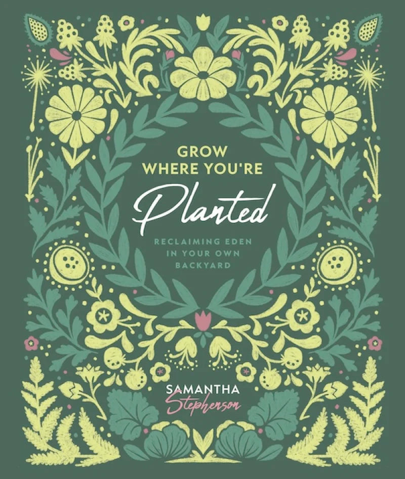 Grow Where You’re Planted