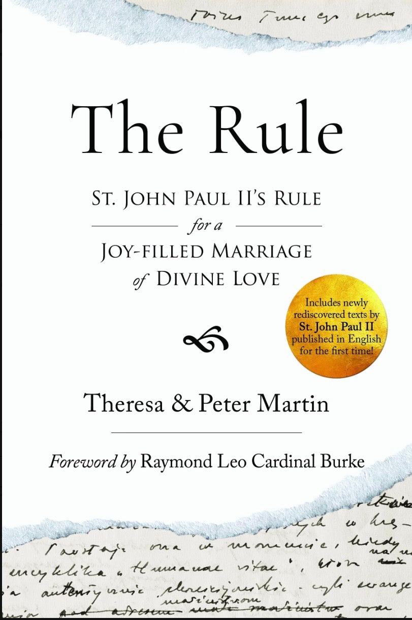 The Rule: St. John Paul II’s Rule for a Joy-Filled Marriage of Divine Love