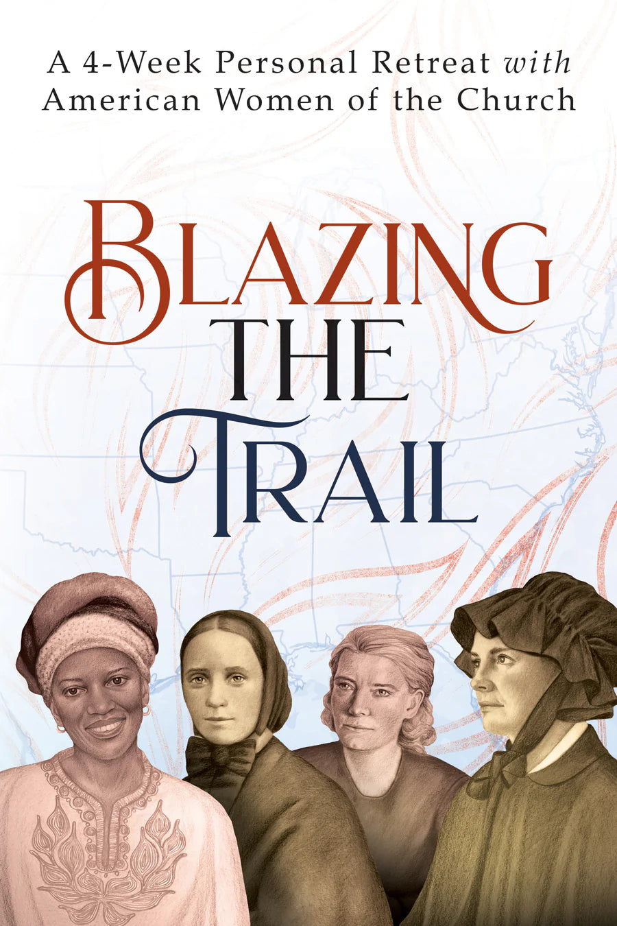 Book cover of 'Blazing the Trail' with illustrations of women and text about a personal retreat.
