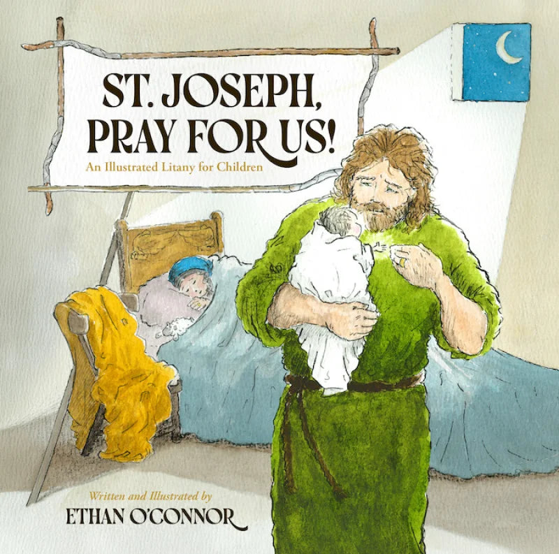 St.Joseph Pray for Us: An Illustrated Litany for Children