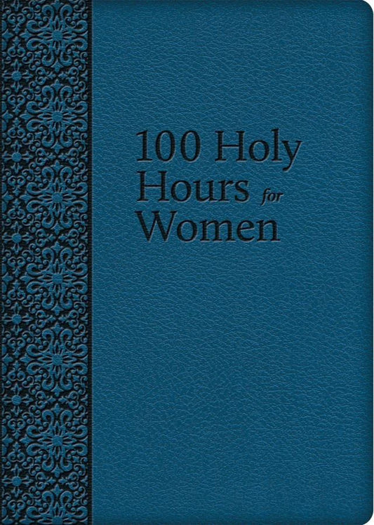 Blue book titled '100 Holy Hours for Women' with decorative spine.