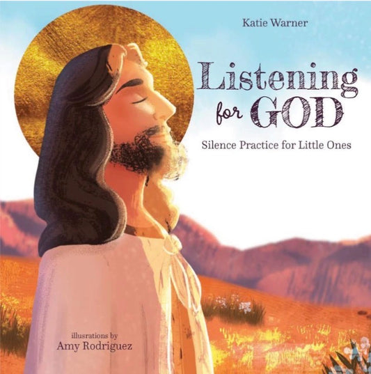 Book cover of 'Listening for God' with Jesus in a desert landscape and Katie Warner's name.