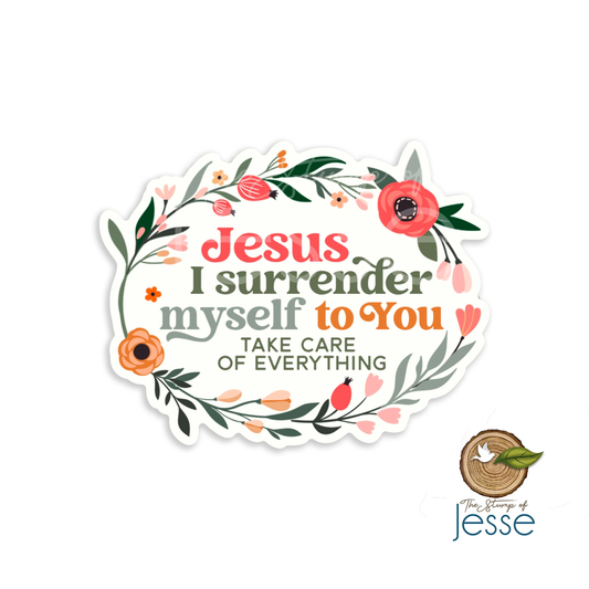 Jesus I surrender myself to You Waterproof Sticker I Gift 