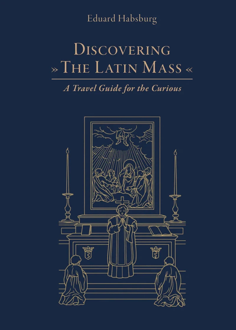 Discovering the Latin Mass