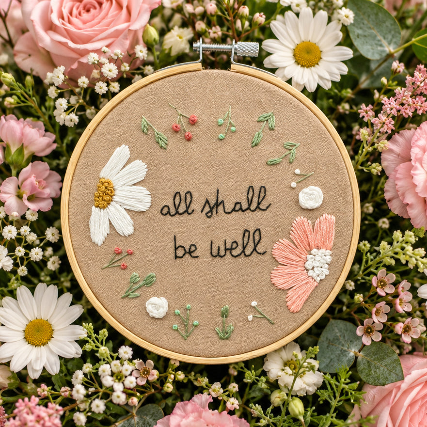 All Shall Be Well Embroidery