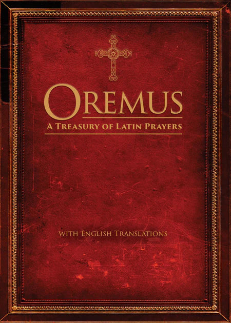 Oremus : A Treasury of Latin Prayers