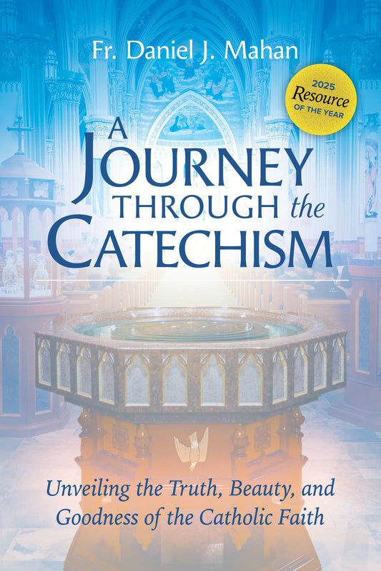 Book cover for 'A Journey Through the Catechism' by Fr. Daniel J.