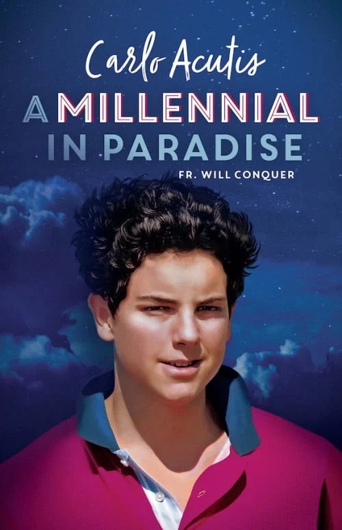 Book cover of 'A Millennial in Paradise' by Carlo Acutis with a young man's face on a starry night sky background.