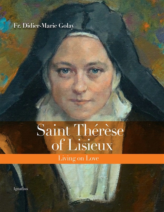 Book cover of 'Saint Thérèse of Lisieux: Living on Love' with a portrait of a nun.