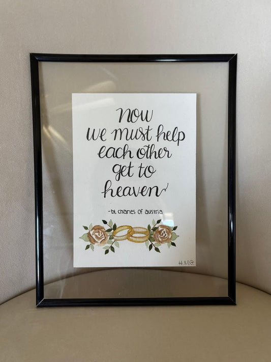 Now we must help each other get to heaven