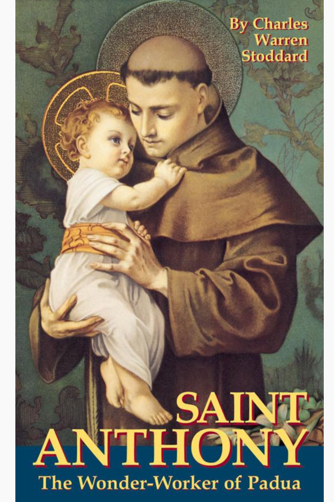 St. Anthony: The Wonder Worker of Padua