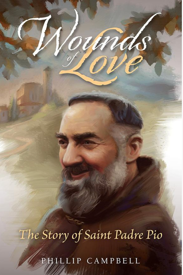 Wounds of Love: The Story of Padre Pio