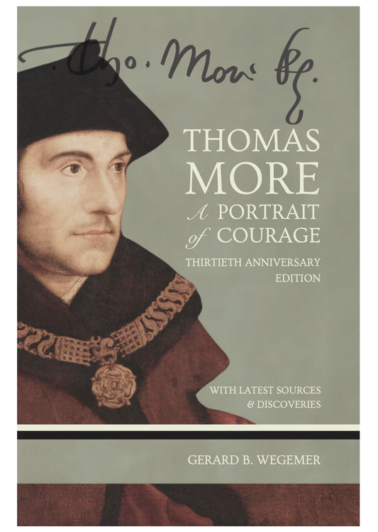 Thomas More: A Portrait of Courage