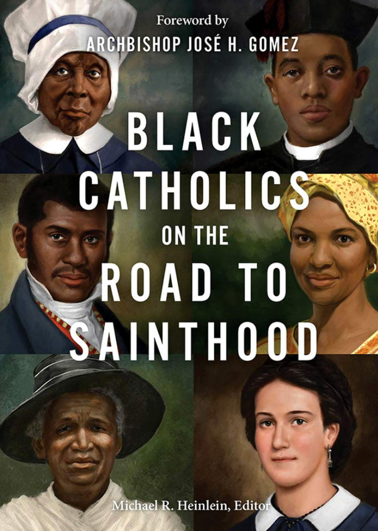 Book cover of 'Black Catholics on the Road to Sainthood' with portraits of black Catholics and Archbishop Jose H. Gomez's foreword.