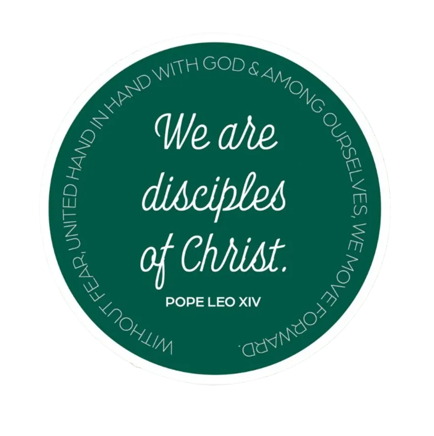 Circular green sticker with white text quoting Pope Leo XIV on a white background