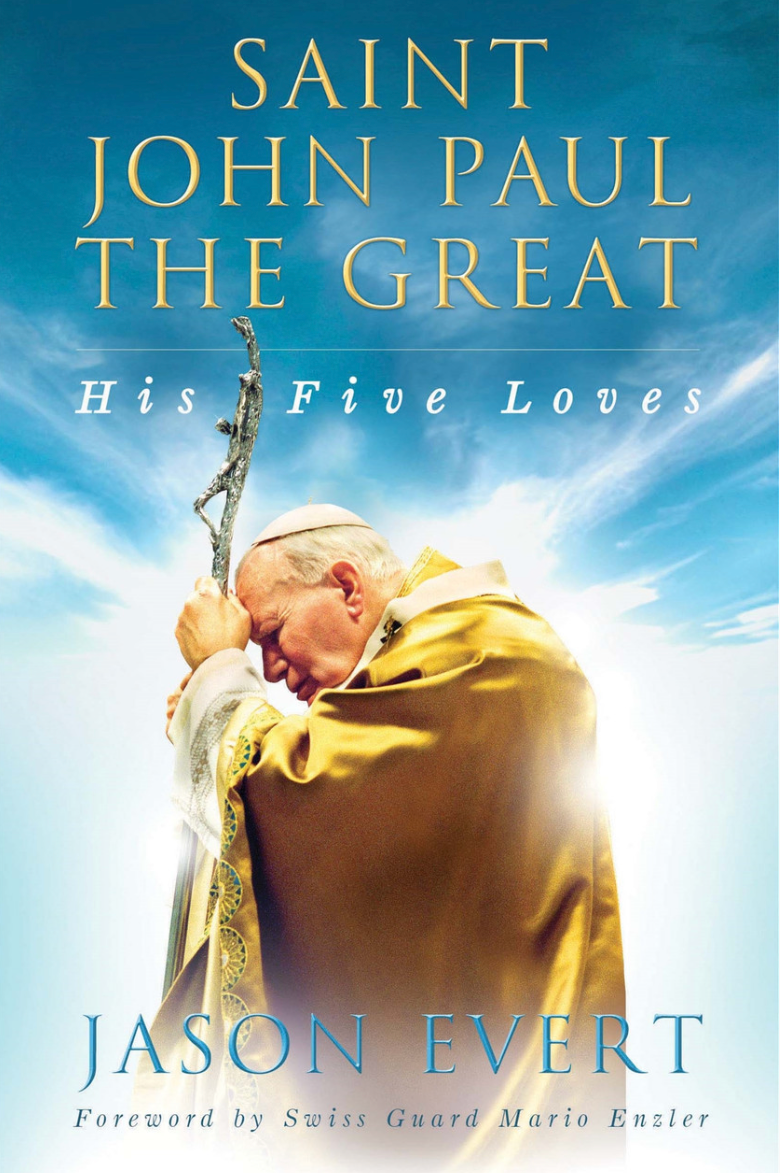 Book cover of 'Saint John Paul the Great: His Five Loves' with a religious figure holding a cross against a blue sky.