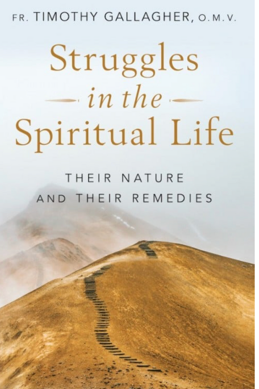 Struggles in the Spiritual Life