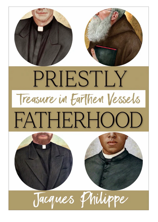 Priestly Fatherhood: Treasure in Earthen Vessels