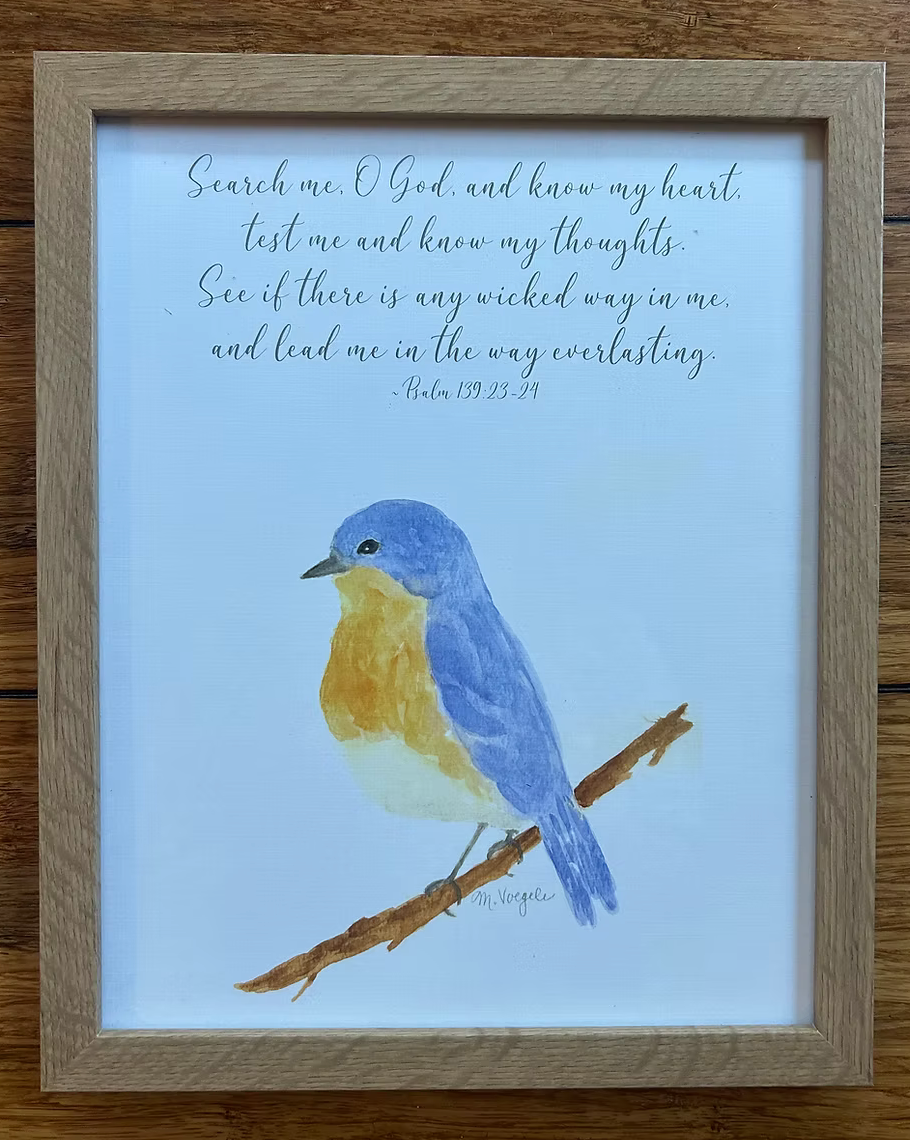Eastern Blue bird with Psalm 139:23-24
