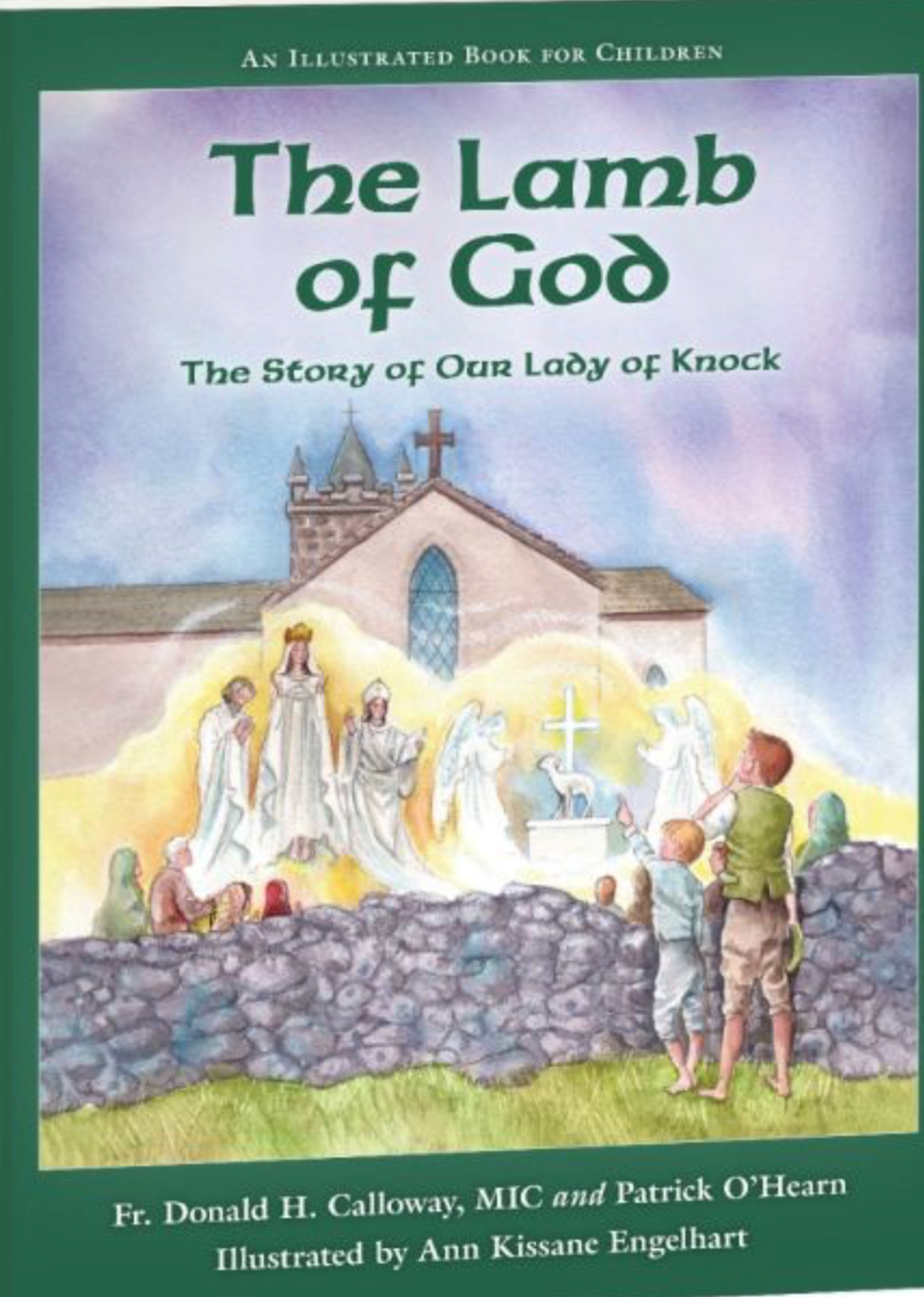The Lamb of God: The Story of Our Lady of Knock
