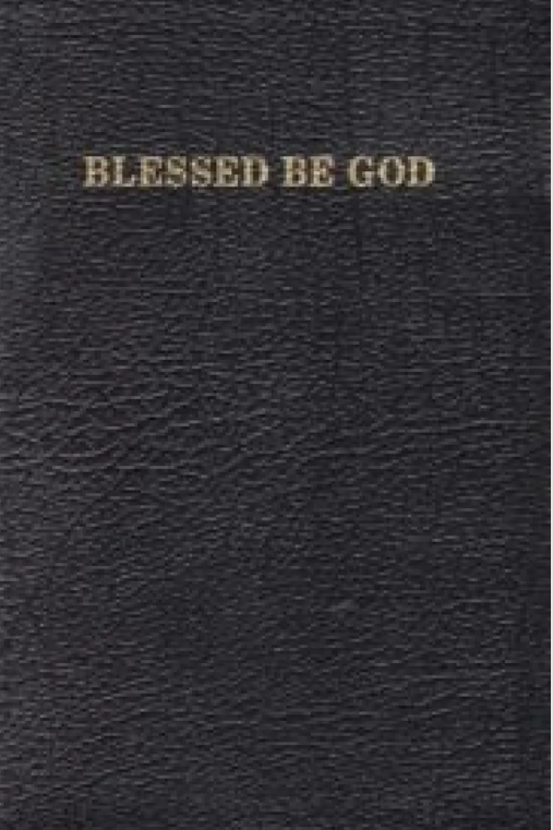 Blessed Be God