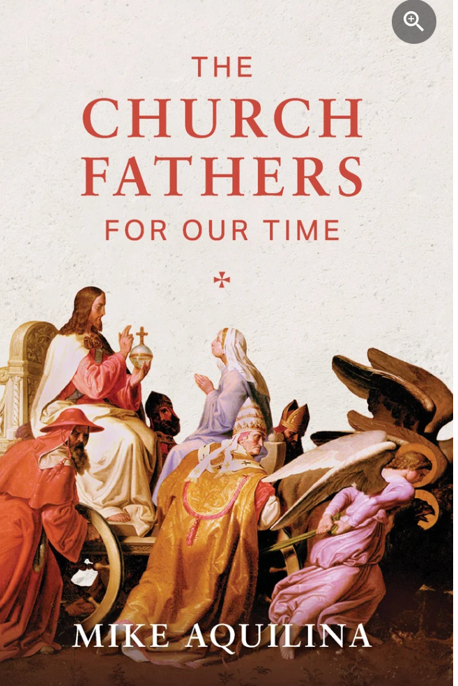 The Church Fathers for Our Time
