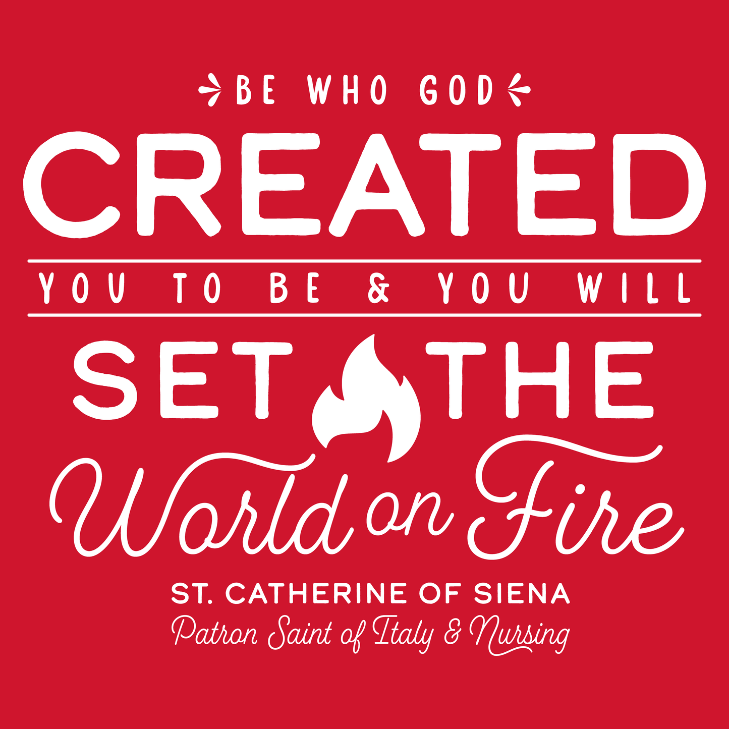 Saint Catherine of Siena Patron Saint of Italy & Nursing Tee